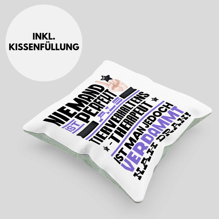Tierverhaltenstherapeut Geschenk Kissen mit Füllung 40x40 Lustige Geschenkidee für Tierverhaltenstherapeut Geburtstag Niemand Ist Perfekt Aber Als Tierverhaltenstherapeut Ist Man Nah Dran (Grau) Grün Trendation