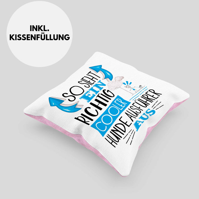 Hundeausführer Kissen mit Füllung 40x40 So Sieht Ein Richtig Cooler Hundeausführer Aus Geschenk Lustiger Spruch Geschenkidee (Grau) Rosa Trendation