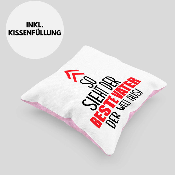 Vater Kissen mit Füllung 40x40 Geschenk Lustiger Spruch So Sieht Der Beste Papa Der Welt Aus Geschenkidee Geburtstag Vatertag (Grau) Rosa Trendation