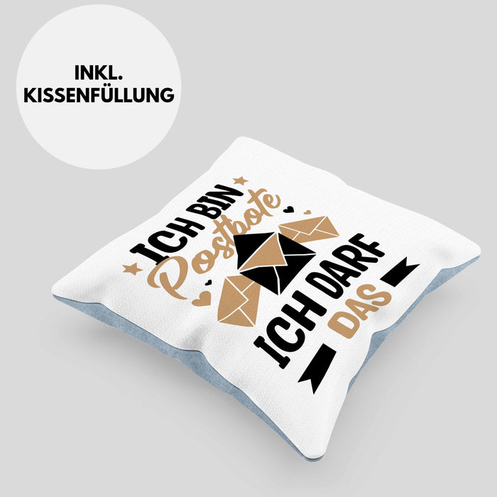 Postbote Geschenk Kissen mit Füllung 40x40 Spruch Ich Bin Postbote Ich Darf Das (Grau) Blau Trendation