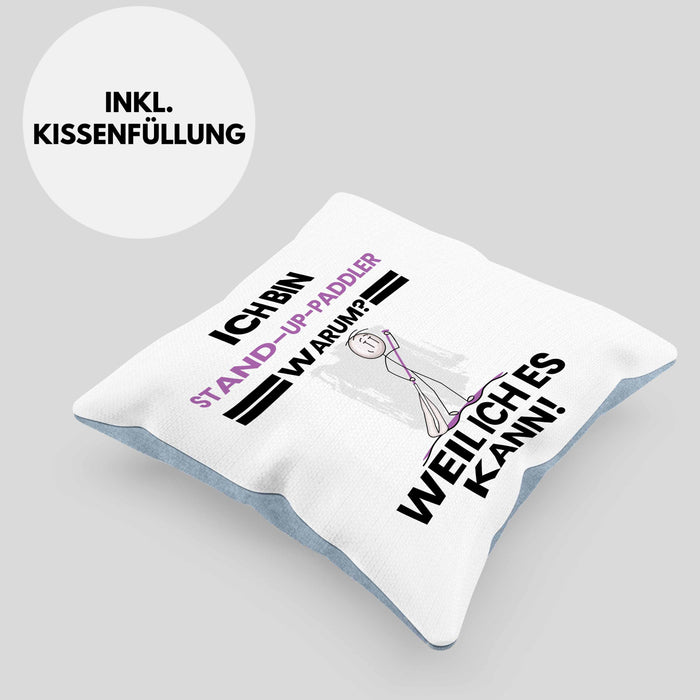 Stand-Up-Paddler Geschenk Kissen mit Füllung 40x40 Lustiger Spruch Ich Bin Stand-Up-Paddler Warum Weil Ich Es Kann Geschenkidee Bester Stand-Up-Paddler Geburtstag (Grau) Blau Trendation