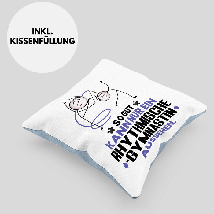 RhythmischeGymnastin Geschenk Kissen mit Füllung 40x40 So Gut Kann Nur Ein RhythmischeGymnastin Aussehen Geschenkidee (Grau) Blau Trendation