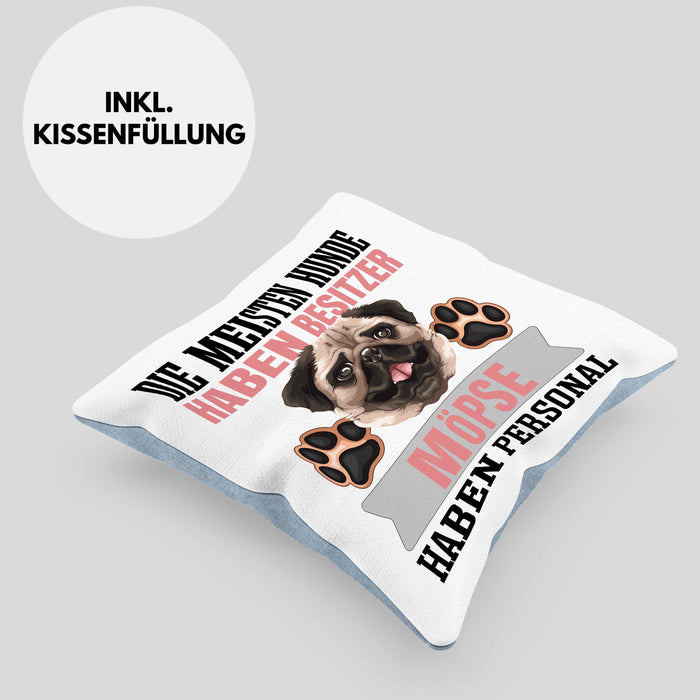 Mops Besitzer Kissen mit Füllung 40x40 Geschenk Lustiger Spruch Geschenkidee Besitzerin Mops Haben Personal (Grau) Blau Trendation