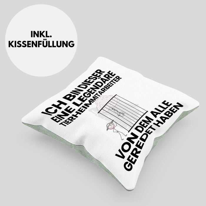 Tierheimmitarbeiter Geschenk Kissen mit Füllung 40x40 Lustige Geschenkidee Geburtstag für Tierheimmitarbeiter Ich Bin Dieser Legendäre Tierheimmitarbeiter Von Dem Alle Geredet Haben (Grau) Grün Trendation