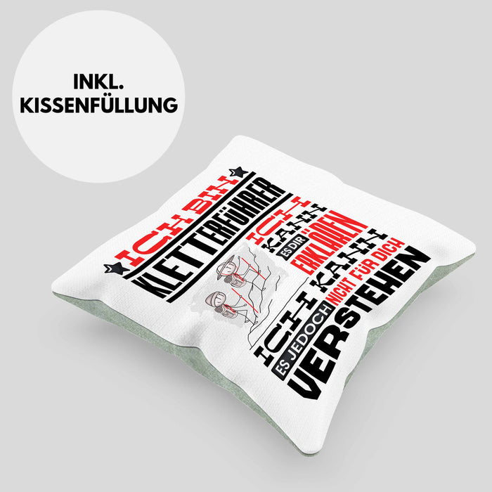 Kletterführer Geschenk Kaffee-Kissen mit Füllung 40x40 Geschenkidee für Kletterführer Ich Bin Kletterführer Ich Kann Es Dir Erklären Jedoch Nicht Für Dich Verstehen Spruch Lustig (Grau) Grün Trendation