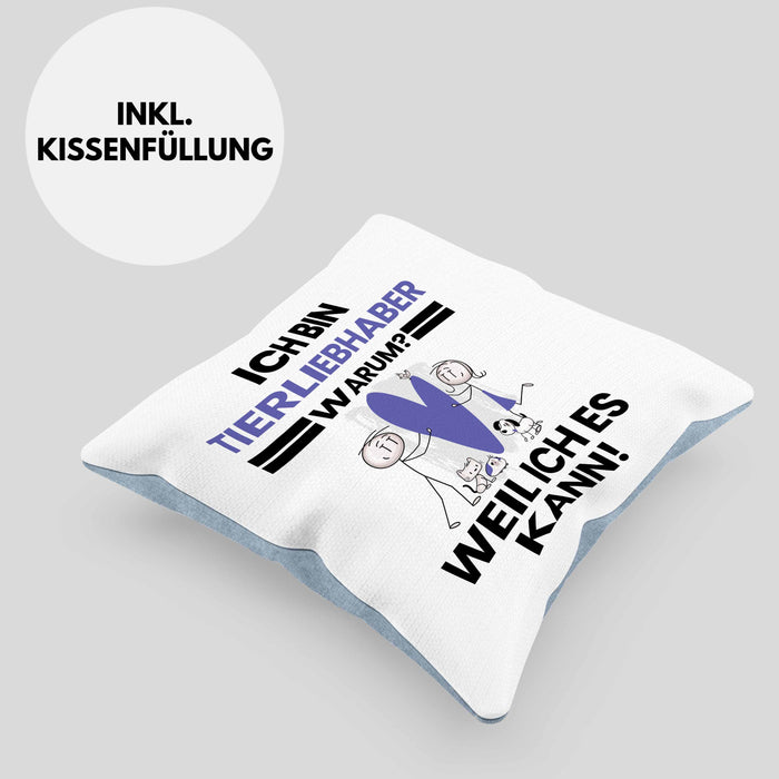 Tierwohlhaber Geschenk Kissen mit Füllung 40x40 Lustiger Spruch Ich Bin Tierwohlhaber Warum Weil Ich Es Kann Geschenkidee Bester Tierwohlhaber Geburtstag (Grau) Blau Trendation