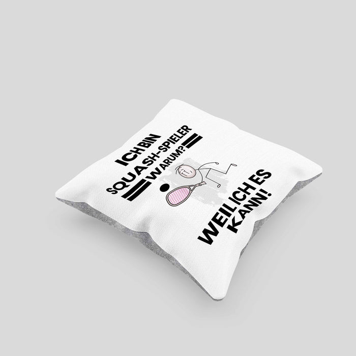 Squash-Spieler Geschenk Kissen mit Füllung 40x40 Lustiger Spruch Ich Bin Squash-Spieler Warum Weil Ich Es Kann Geschenkidee Bester Squash-Spieler Geburtstag (Grau) Grau Trendation