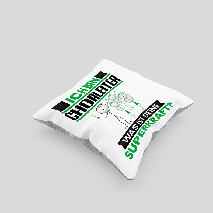 Chorleiter Kissen mit Füllung 40x40 Geschenk für Chorleiter Geburtstag Lustiger Spruch Was Ist Deine Superkraft (Grau) Grau Trendation