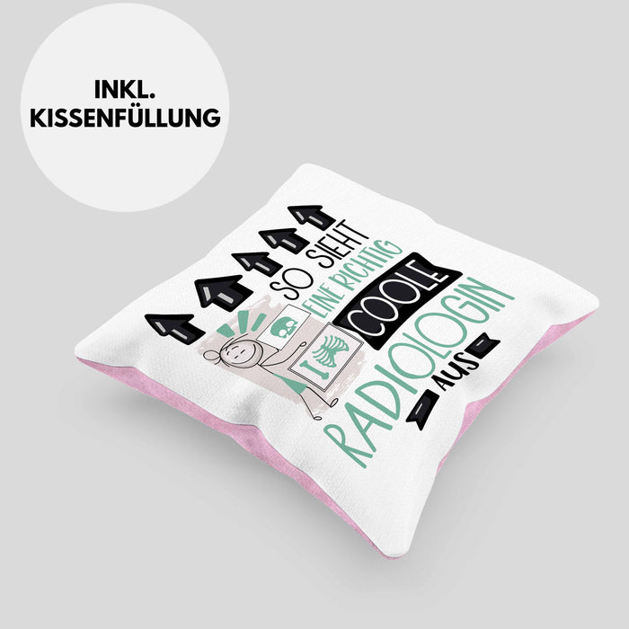 Radiologin Geschenk Kissen mit Füllung 40x40 Geschenkidee für Radiologin Geburtstag Weihnachten Spruch So Sieht Eine Richtig Coole Radiologin Aus (Grau) Rosa Trendation