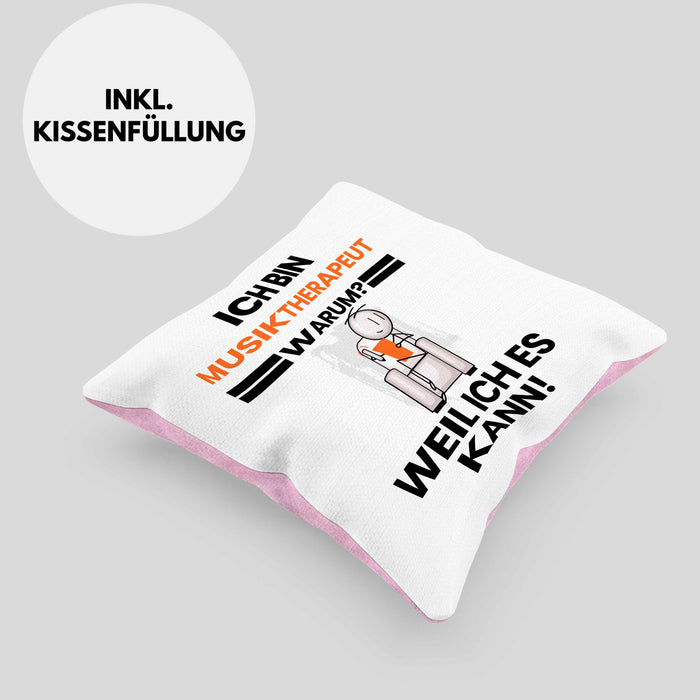 Musiktherapeut Geschenk Kissen mit Füllung 40x40 Lustiger Spruch Ich Bin Musiktherapeut Warum Weil Ich Es Kann Geschenkidee Bester Musiktherapeut Geburtstag (Grau) Rosa Trendation