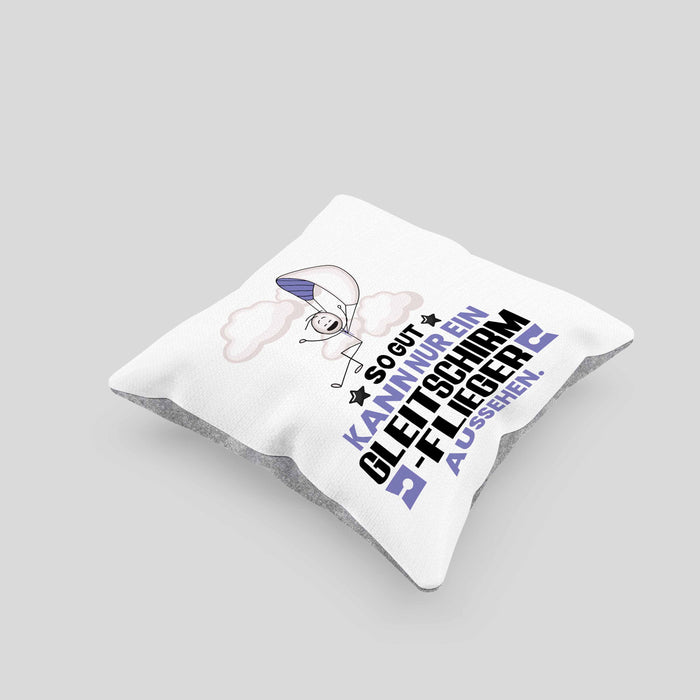 Gleitschirmflieger Geschenk Kissen mit Füllung 40x40 So Gut Kann Nur Ein Gleitschirmflieger Aussehen Geschenkidee (Grau) Grau Trendation