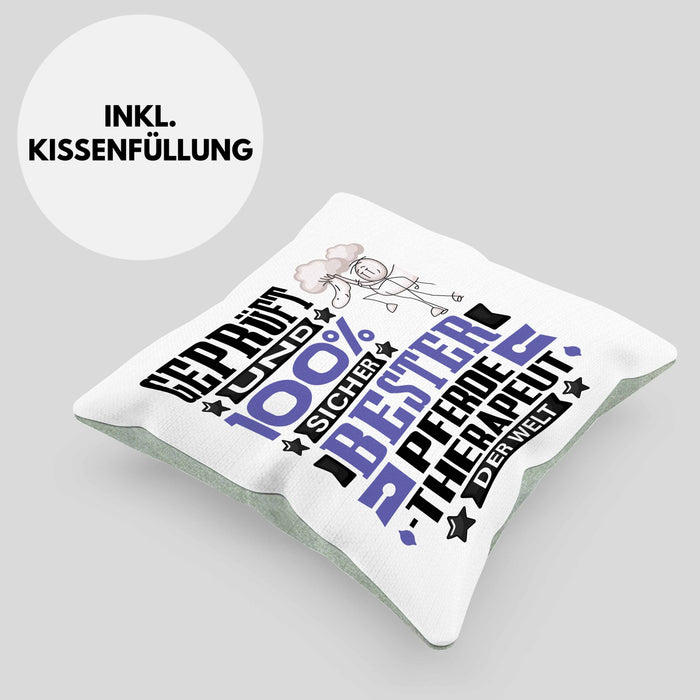 Pferdetherapeut Geschenk Lustiger Spruch für Pferdetherapeut Geschenkidee Bester Pferdetherapeut Der WeltKissen mit Füllung 40x40 (Grau) Grün Trendation