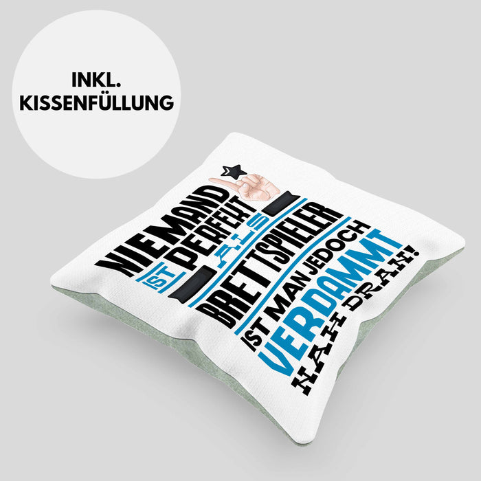 Brettspieler Geschenk Kissen mit Füllung 40x40 Lustige Geschenkidee für Brettspieler Geburtstag Niemand Ist Perfekt Aber Als Brettspieler Ist Man Nah Dran (Grau) Grün Trendation