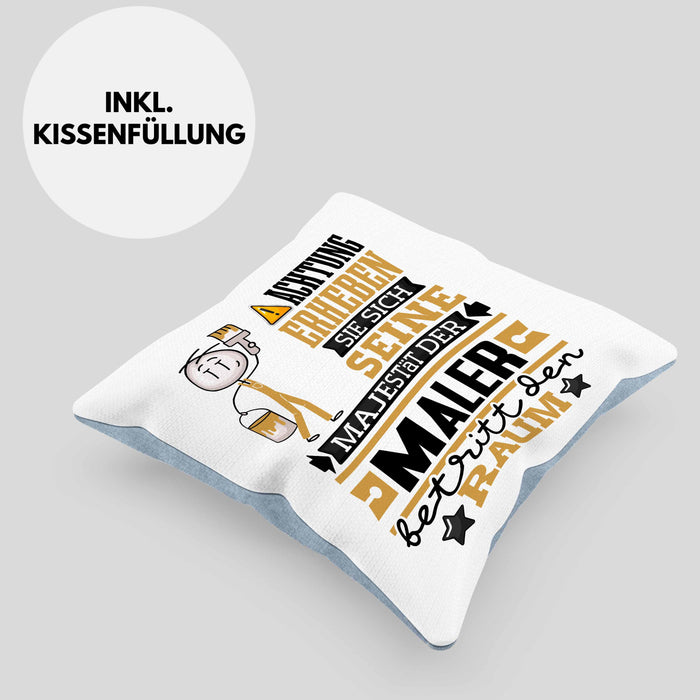 Maler Geschenk Kissen mit Füllung 40x40 Lustiger Spruch Erheben Sie Sich Der Maler Betritt den Raum (Grau) Blau Trendation