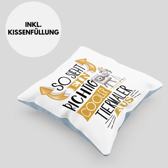 Tiermaler Kissen mit Füllung 40x40 So Sieht Ein Richtig Cooler Tiermaler Aus Geschenk Lustiger Spruch Geschenkidee (Grau) Blau Trendation