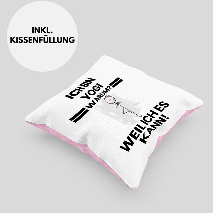 Yogi Geschenk Kissen mit Füllung 40x40 Lustiger Spruch Ich Bin Yogi Warum Weil Ich Es Kann Geschenkidee Bester Yogi Geburtstag (Grau) Rosa Trendation