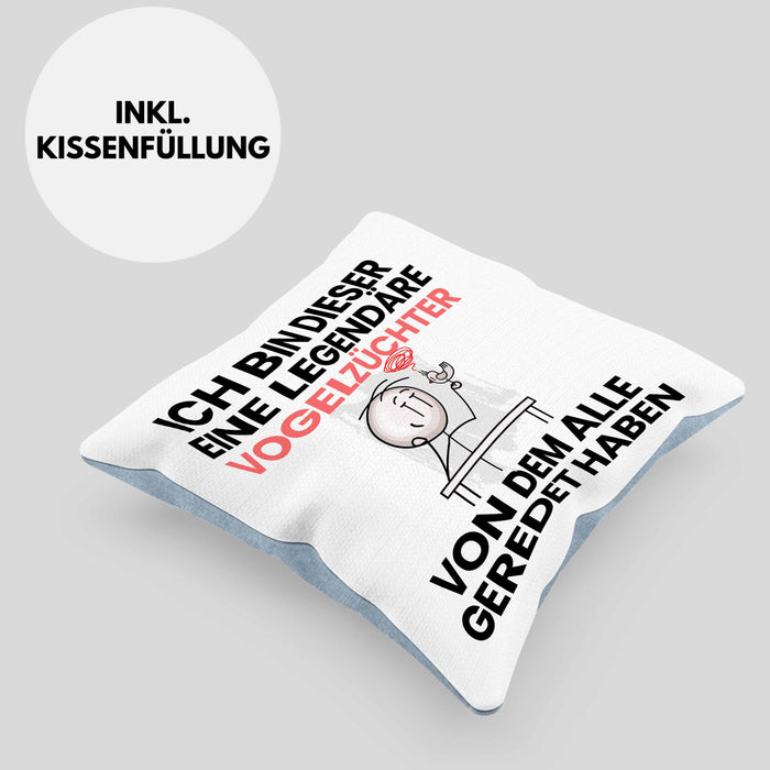 Vogelzüchter Geschenk Kissen mit Füllung 40x40 Lustige Geschenkidee Geburtstag für Vogelzüchter Ich Bin Dieser Legendäre Vogelzüchter Von Dem Alle Geredet Haben (Grau) Blau Trendation