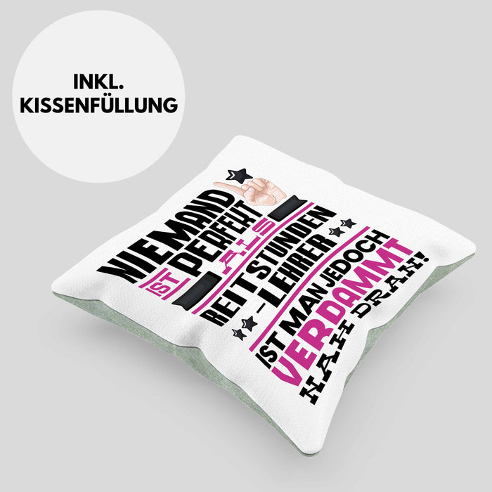 Reitstundenlehrer Geschenk Kissen mit Füllung 40x40 Lustige Geschenkidee für Reitstundenlehrer Geburtstag Niemand Ist Perfekt Aber Als Reitstundenlehrer Ist Man Nah Dran (Grau) Grün Trendation