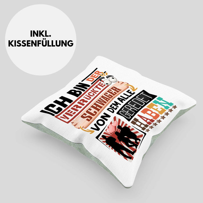 Schwager Kissen mit Füllung 40x40 Geschenk Spruch Lustig Geschenkidee für Schwager Geburtstag Ich Bin Der Verrückte Schwager (Grau) Grün Trendation