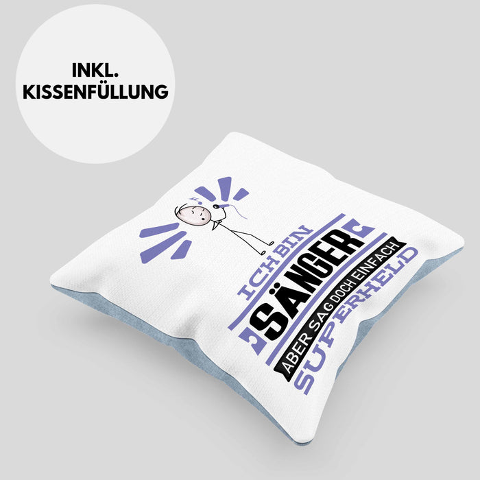 Sänger Geschenk Kissen mit Füllung 40x40 Ich Bin Sänger Aber Sag Doch Einfach Superheld Lustige Geschenkdiee für Sänger (Grau) Blau Trendation