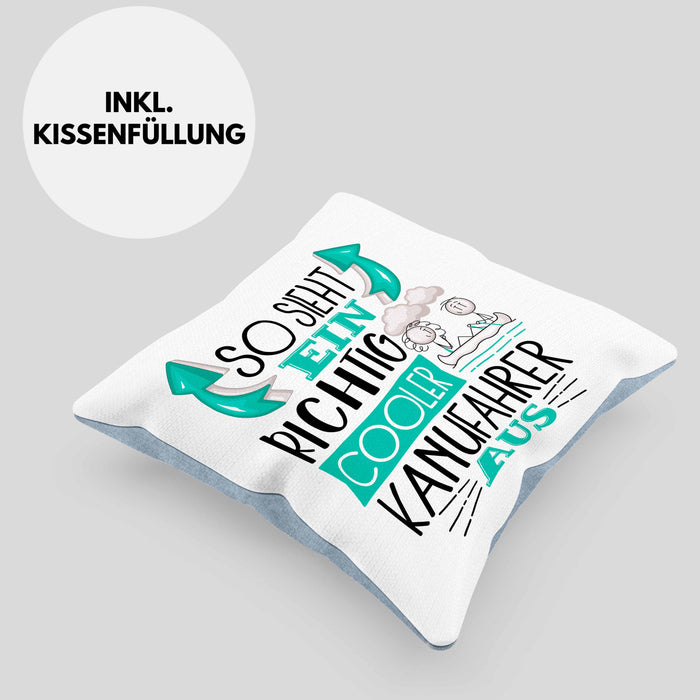 So Sieht Ein Richtig Cooler Kanufahrer Aus Geschenk Kissen mit Füllung 40x40 Lustiger Spruch Geschenkidee (Grau) Blau Trendation