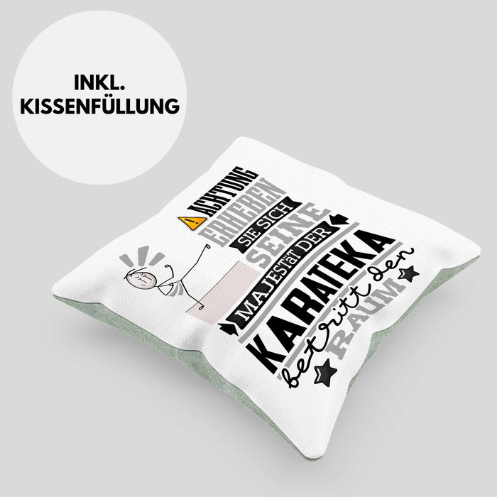 Karateka Geschenk Kissen mit Füllung 40x40 Lustiger Spruch Erheben Sie Sich Der Karateka Betritt den Raum (Grau) Grün Trendation
