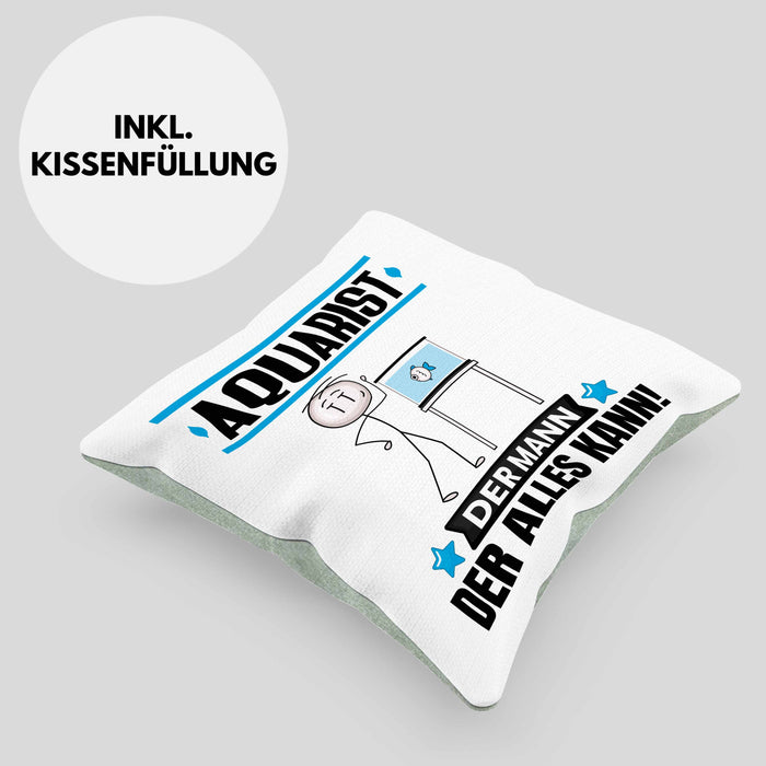 Aquarist Kissen mit Füllung 40x40 Geschenk für Aquarist Der Mann Der Alles Kann Geschenkidee zum Geburtstag (Grau) Grün Trendation