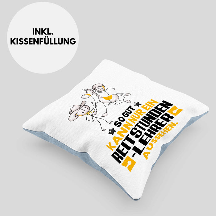 Reitstundenlehrer Geschenk Kissen mit Füllung 40x40 So Gut Kann Nur Ein Reitstundenlehrer Aussehen Geschenkidee (Grau) Blau Trendation
