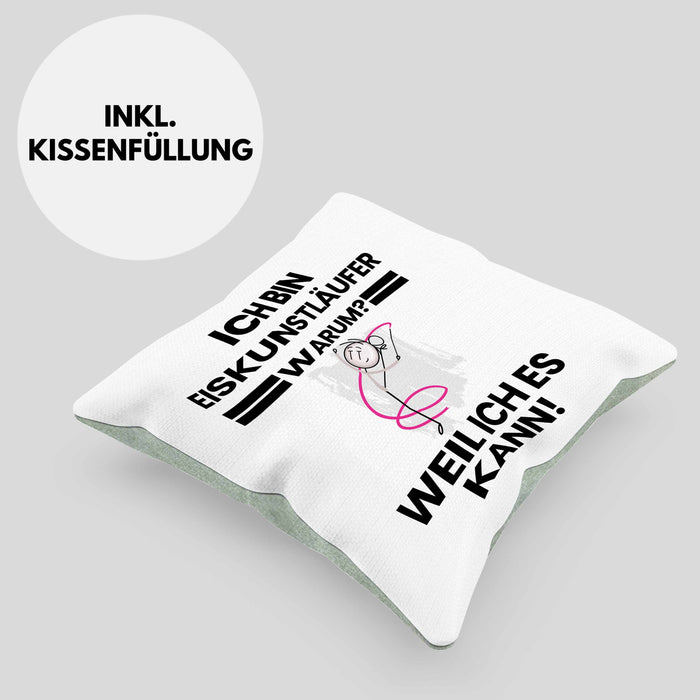 Eiskunstläufer Geschenk Kissen mit Füllung 40x40 Lustiger Spruch Ich Bin Eiskunstläufer Warum Weil Ich Es Kann Geschenkidee Bester Eiskunstläufer Geburtstag (Grau) Grün Trendation