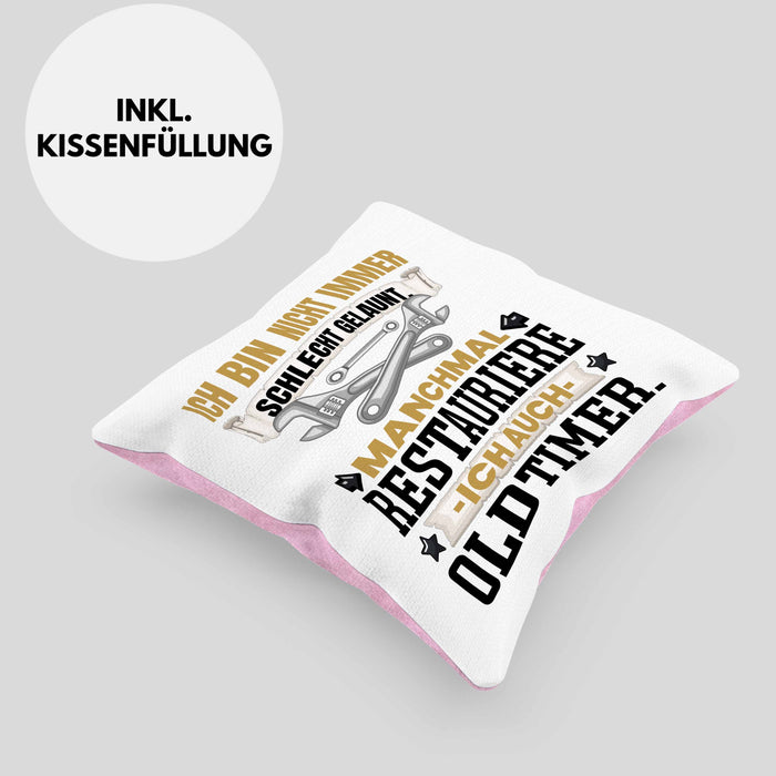 Oldtimer Restaurierer Geschenk Kissen mit Füllung 40x40 Ich Bin Nicht immer Schlecht Gelaunt Oltimer KFZ Werkstatt (Grau) Rosa Trendation