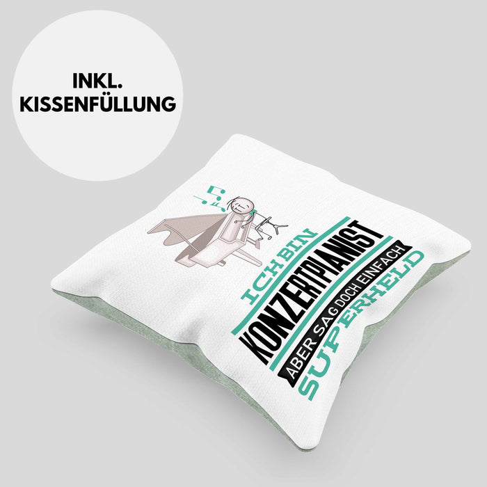 Konzertpianist Geschenk Kissen mit Füllung 40x40 Ich Bin Konzertpianist Aber Sag Doch Einfach Superheld Lustige Geschenkdiee für Konzertpianist (Grau) Grün Trendation