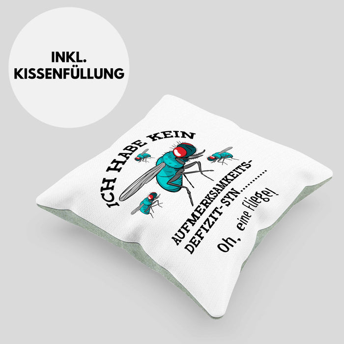 Lustige Kissen mit Füllung 40x40 "Ich Habe Kein Aufmerksamkeitsdefizit... Oh Eine Fliege" Geschenk für humorvolle Menschen (Grau) Grün Trendation