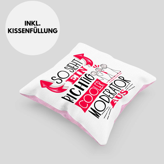 Moderator Kissen mit Füllung 40x40 Geschenk So Sieht Ein RIchtig Cooler Moderator Aus Geschenkidee Lustiger Spruch Geburtstag (Grau) Rosa Trendation