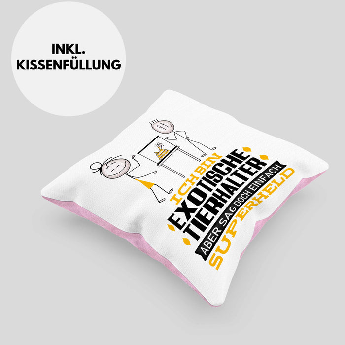 ExotischeTierhalter Geschenk Kissen mit Füllung 40x40 Ich Bin ExotischeTierhalter Aber Sag Doch Einfach Superheld Lustige Geschenkdiee für ExotischeTierhalter (Grau) Rosa Trendation