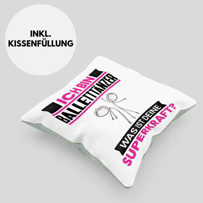 Balletttänzer Kissen mit Füllung 40x40 Geschenk für Balletttänzer Geburtstag Lustiger Spruch Was Ist Deine Superkraft (Grau) Grün Trendation