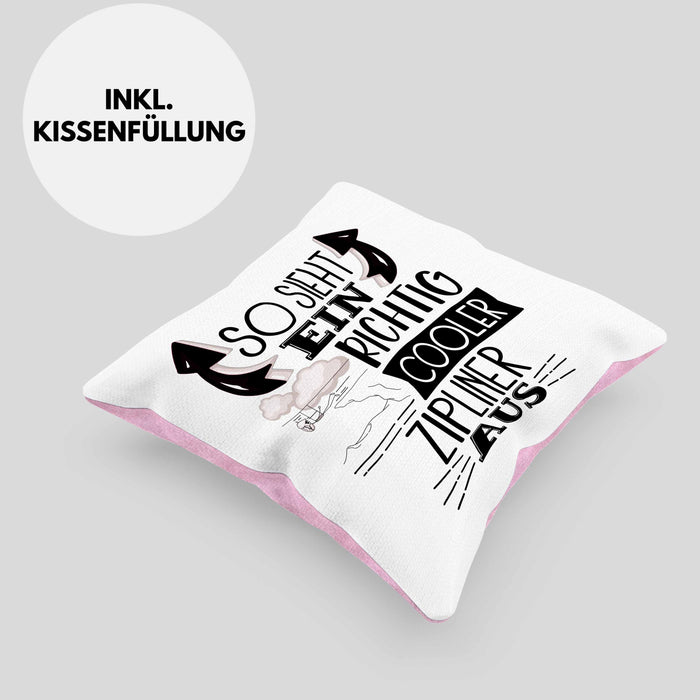So Sieht Ein Richtig Cooler Zipliner Aus Geschenk Kissen mit Füllung 40x40 Lustiger Spruch Geschenkidee (Grau) Rosa Trendation