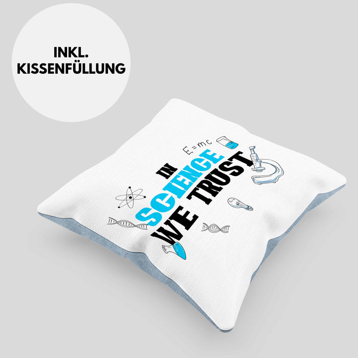 Kissen mit Füllung 40x40 Spruch "In Science We Trust" Lustiges Geschenk für Wissenschaftler Nerds (Grau) Blau Trendation