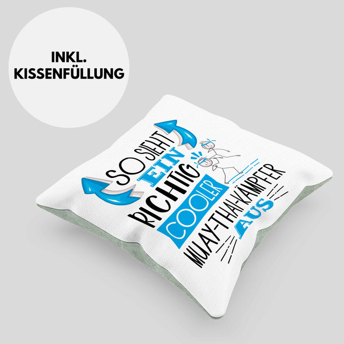 So Sieht Ein Richtig Cooler Muay-Thai-Kämpfer Aus Geschenk Kissen mit Füllung 40x40 Lustiger Spruch Geschenkidee (Grau) Grün Trendation