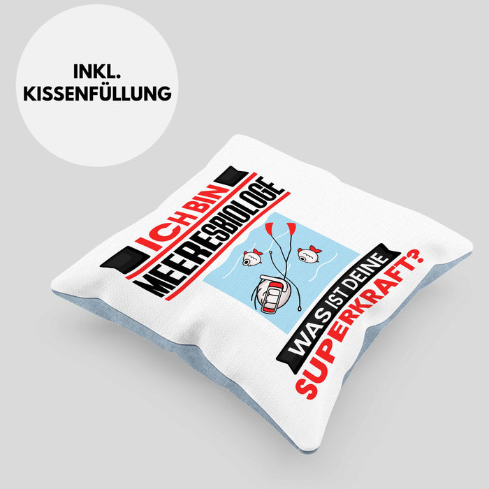 Meeresbiologe Kissen mit Füllung 40x40 Geschenk für Meeresbiologe Geburtstag Lustiger Spruch Was Ist Deine Superkraft (Grau) Blau Trendation