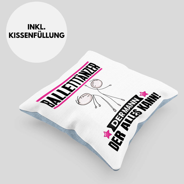 Balletttänzer Kissen mit Füllung 40x40 Geschenk für Balletttänzer Der Mann Der Alles Kann Geschenkidee zum Geburtstag (Grau) Blau Trendation