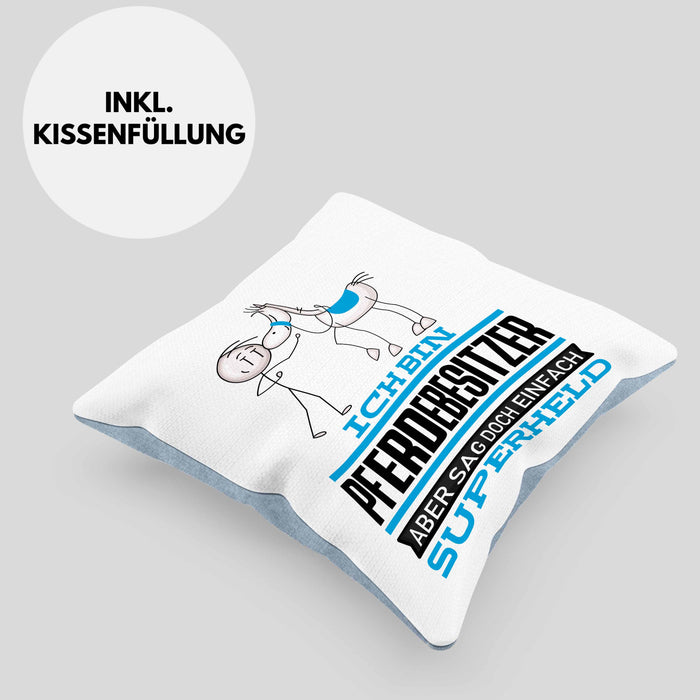 Pferdebesitzer Geschenk Kissen mit Füllung 40x40 Ich Bin Pferdebesitzer Aber Sag Doch Einfach Superheld Lustige Geschenkdiee für Pferdebesitzer (Grau) Blau Trendation