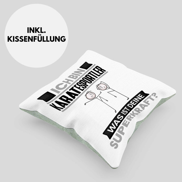 Karatesportler Kissen mit Füllung 40x40 Geschenk für Karatesportler Geburtstag Lustiger Spruch Was Ist Deine Superkraft (Grau) Grün Trendation