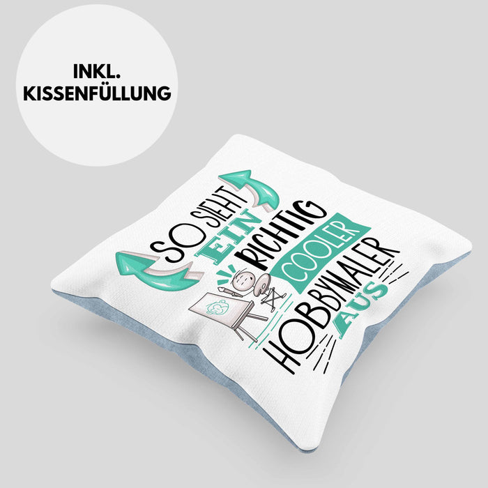 Hobbymaler Kissen mit Füllung 40x40 So Sieht Ein Richtig Cooler Hobbymaler Aus Geschenk Lustiger Spruch Geschenkidee (Grau) Blau Trendation