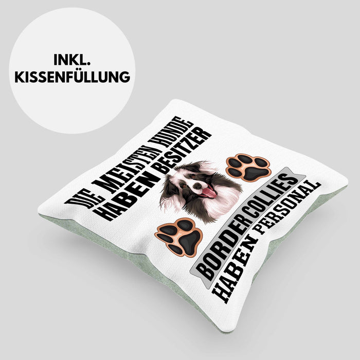 Border Collies Besitzer Kissen mit Füllung 40x40 Geschenk Lustiger Spruch Geschenkidee Besitzerin Border Collies Haben Personal (Grau) Grün Trendation