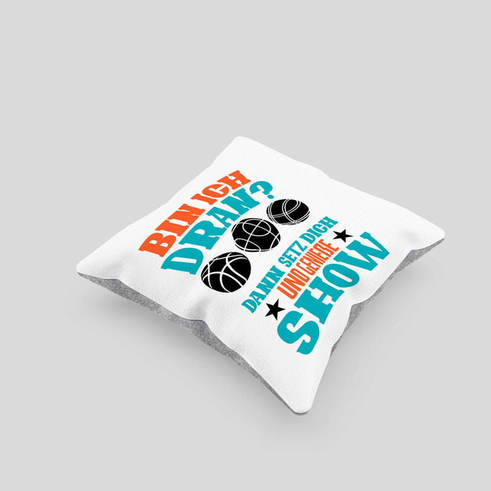 Boule Kissen mit Füllung 40x40 "Bin Ich Dran Dann Setz Dich Hin Und Genieße Die Show" Geschenk für Boule-Fans mit Spruch (Grau) Grau Trendation