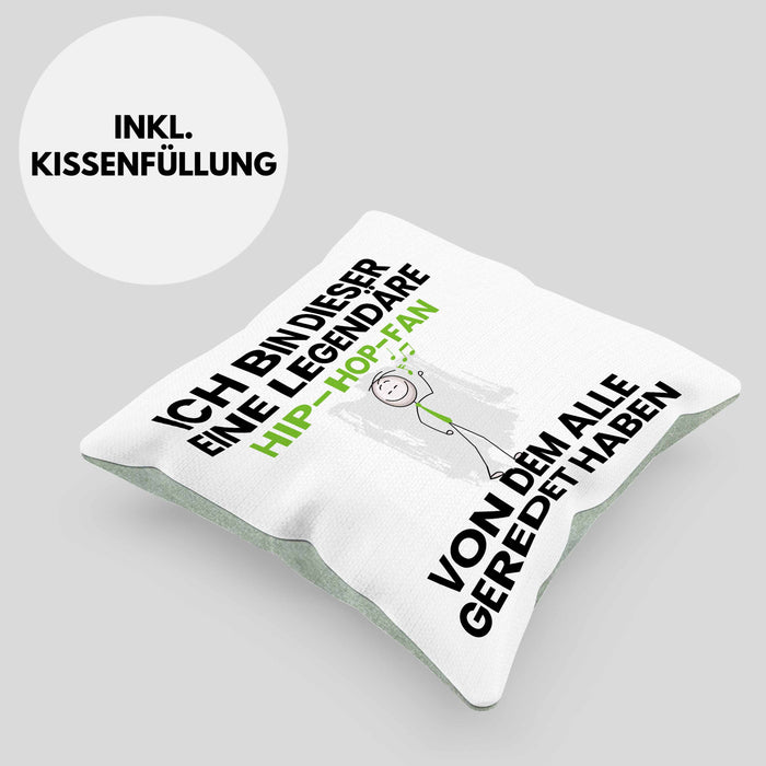 Hip-Hop-Fan Geschenk Kissen mit Füllung 40x40 Lustige Geschenkidee Geburtstag für Hip-Hop-Fan Ich Bin Dieser Legendäre Hip-Hop-Fan Von Dem Alle Geredet Haben (Grau) Grün Trendation