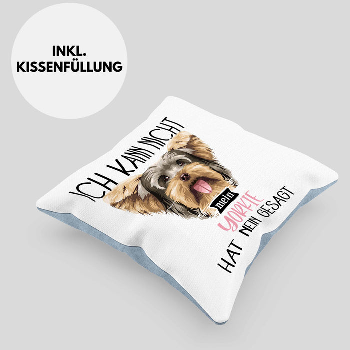 Yorkie Besitzer Kissen mit Füllung 40x40 Geschenk Lustiger Spruch Geschenkidee Ich Kann Nicht Mein Yorkie Hat Nein Gesagt (Grau) Blau Trendation