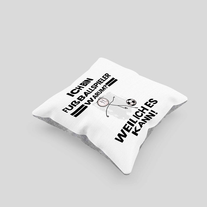 Fußballspieler Geschenk Kissen mit Füllung 40x40 Lustiger Spruch Ich Bin Fußballspieler Warum Weil Ich Es Kann Geschenkidee Bester Fußballspieler Geburtstag (Grau) Grau Trendation