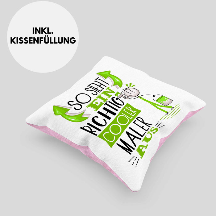 Maler Kissen mit Füllung 40x40 Geschenk So Sieht Ein RIchtig Cooler Maler Aus Geschenkidee Lustiger Spruch Geburtstag (Grau) Rosa Trendation