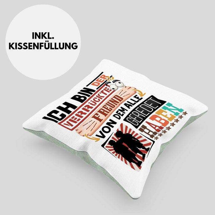 Freund Kissen mit Füllung 40x40 Geschenk Spruch Lustig Geschenkidee für Freund Geburtstag Ich Bin Der Verrückte Freund Beste Freund (Grau) Grün Trendation